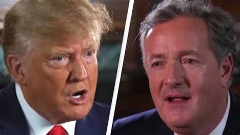 Piers Morgan Shares Moment Interview Turns Nasty With Donald Trump