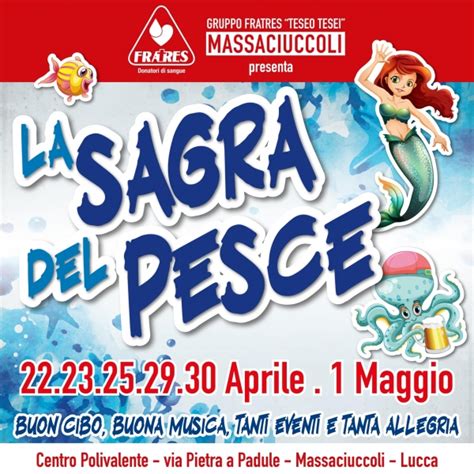 Sagra Del Pesce A Massaciuccoli Di Massarosa Sagre Enogastronomiche