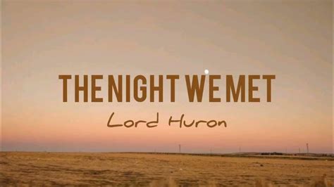 Lord Huron The Night We Met Lirikterjemahan Youtube