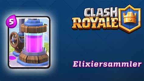 Clash Royale Elixiersammler Infos Ausbaustufen Und Tipps NETZWELT