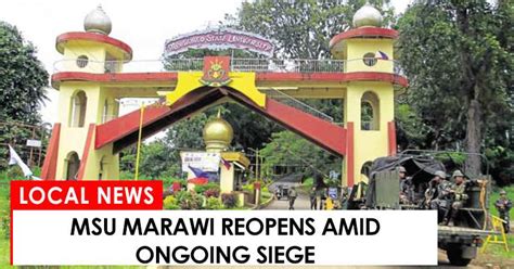 Msu Marawi Reopens Amid Ongoing Siege