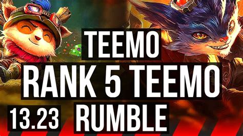 Teemo Vs Rumble Top Rank 5 Teemo Legendary 12 2 6 500 Games