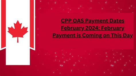 Cpp And Oas Payment Dates February Stay Informed