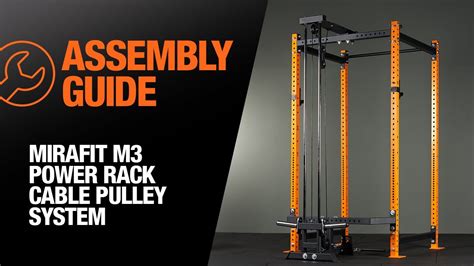 Mirafit M3 Power Rack Cable Pulley System Assembly Guide YouTube