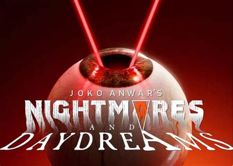 Sinopsis Serial Joko Anwar S Nightmares And Daydreams Yang Telah Resmi