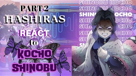 HASHIRAS REACT TO SHINOBU KOCHO Full Video Enjoy YouTube