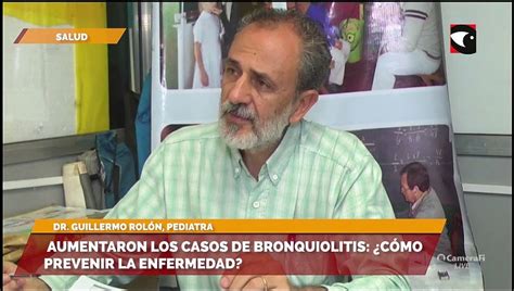 El Dr Guillermo Rol N Pediatra En Relaci N Al Aumento De Casos De