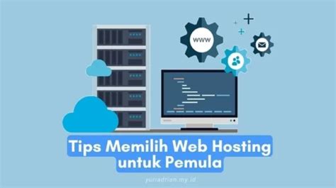 Tips Memilih Web Hosting Untuk Pemula Yuri Adrian