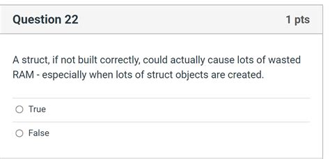 Solved Question Pts Structs Can Only Be Allocated To Chegg