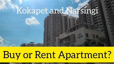 Buy Or Rent In Narsingi And Kokapet In Hyderabad Apartment Guide For