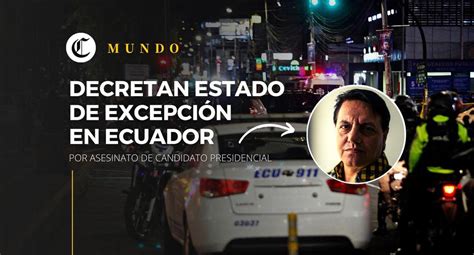 Ecuador ¿qué Dijo Guillermo Lasso Sobre El Asesinato Del Candidato