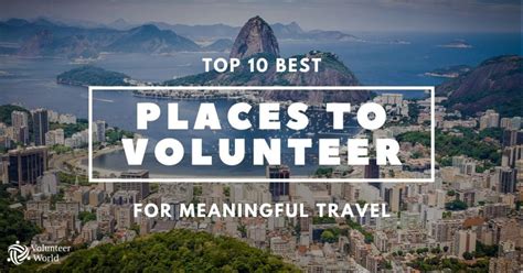 Top 10 Volunteer Cities Around The World To Discover