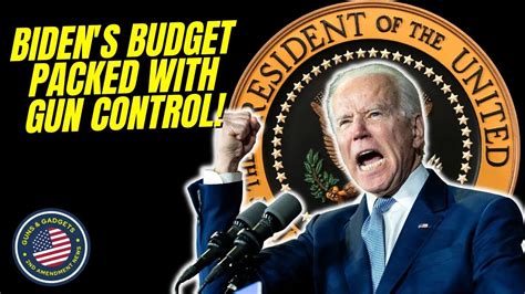 Bidens Budget Is Packed With Gun Control