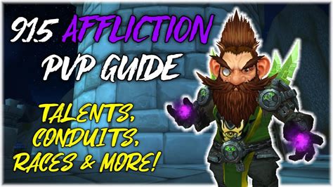 9.1.5 Affliction Warlock PvP Guide - WoW Shadowlands 9.1.5 | Talents | Conduits | Races & More ...