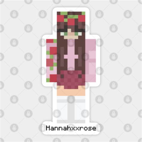 Hannahxxrose Minecraft Skin Hannahxxrose Sticker Teepublic