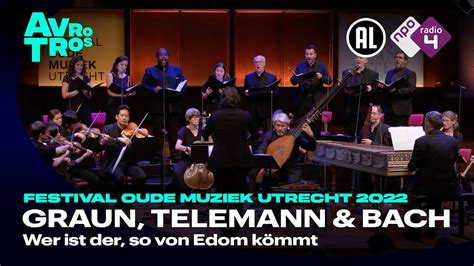 Graun Telemann Bach Nederlandse Bachvereniging Festival Oude