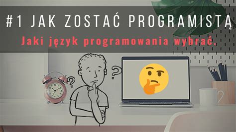 Jaki język programowania wybrać jak zostać programistą UProgramisty