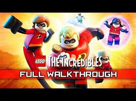 Lego The Incredibles Full Gameplay Walkthrough No Commentary Full