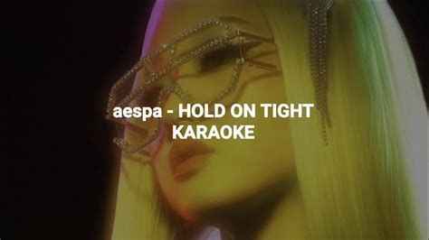 Aespa Hold On Tight Karaoke Youtube