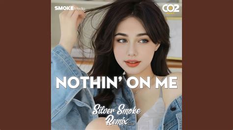 Nothin On Me Remix YouTube Music