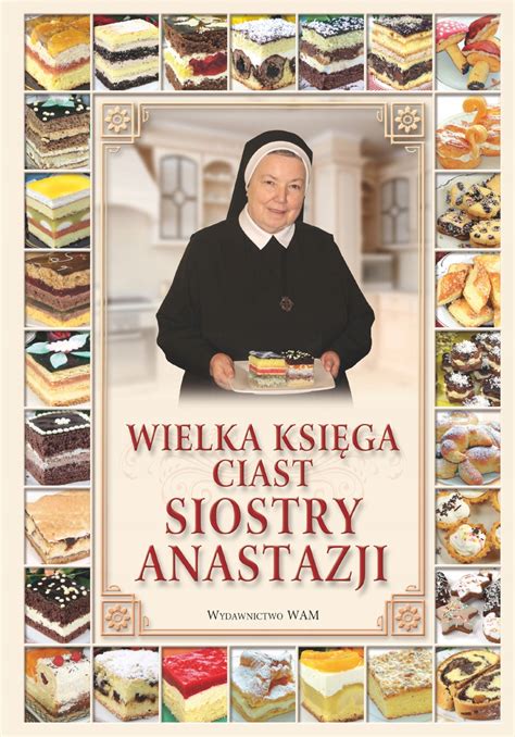 Ciast Przepisy Siostry Niska Cena Na Allegro Pl