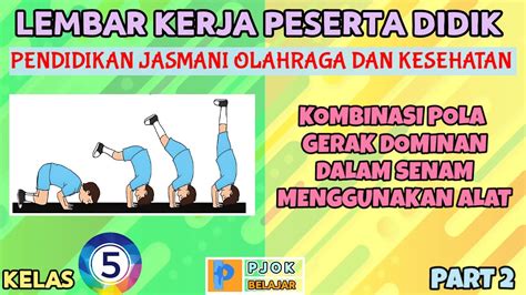 Lkpd Kelas Kombinasi Gerak Dominan Dalam Senam Menggunakan Alat