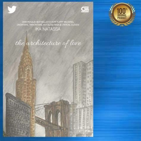 Jual Buku Novel The Architecture Of Love By Ika Natassa Original