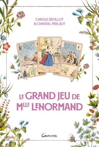 Le Grand Jeu de Mlle Lenormand de Carole Sédillot Grand Format