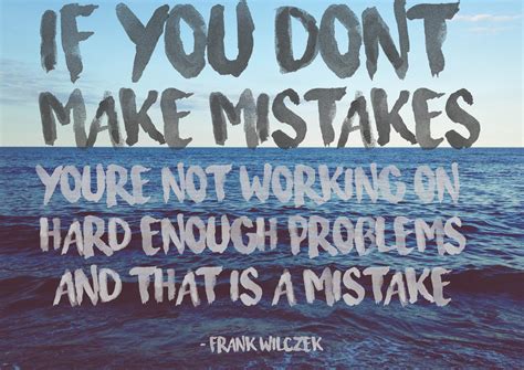 [OC] If you don't make mistakes..." - Frank Wilczek (3508 × 2480) : r
