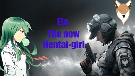Ela The New Hentai Girl R6s YouTube