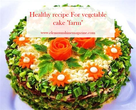 Vegetable Cake Farm Elena Sunshine Magazine