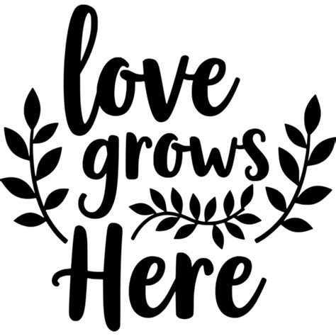 Love Grows Here Svg Design Svgcollections