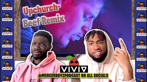 First Time Reacting To Upchurch Beef Remix Official Video Mercer