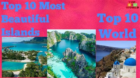 Top 10 Most Beautiful Islands In The World 2018 Youtube