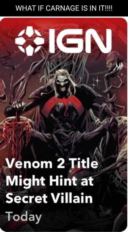 What If Carnage Is In It Er En Y Venom Title Might Hint At Secret