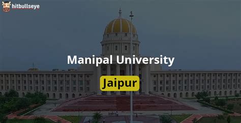 Manipal University Jaipur Admissions Courses And Eligibility Criteria