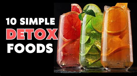 Detoxify Naturally Top 10 Foods For Detox Youtube