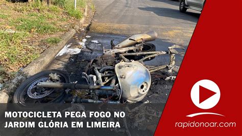 Motocicleta Pega Fogo No Jardim Gl Ria Em Limeira Youtube