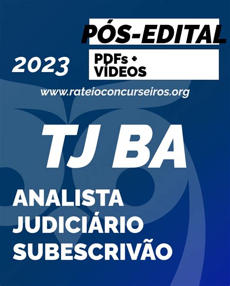 Tj Ba Analista Judiciário Subescrivão 2023 Pós Edital