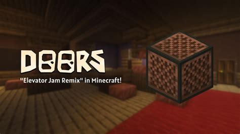 Roblox Doors Elevator Jam Remix Ost In Minecraft Youtube