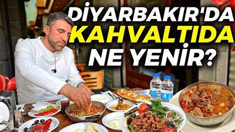 DİYARBAKIR DA SABAH KAHVALTIDA NE YENİR 6 FARKLI SABAH KAHVALTISI