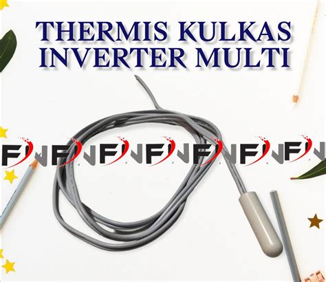 Termistor Thermistor Kulkas Inverter Multi Termis Kulkas Lazada