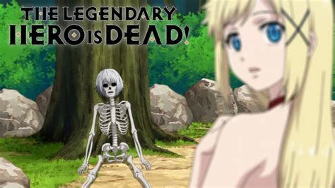 Peeping Skeleton The Legendary Hero Is Dead Youtube