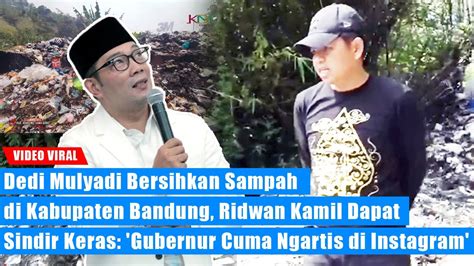 Dedi Mulyadi Bersama Warga Bersihkan Sampah Di Kabupaten Bandung