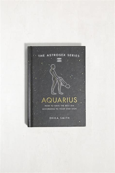 Erika W Smith Buch „astrosex Aquarius How To Have The Best Sex