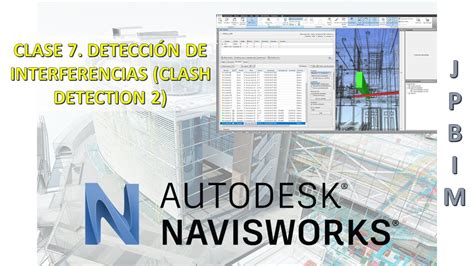 Clase 7 Detección de interferencias clash detection 2 CURSO