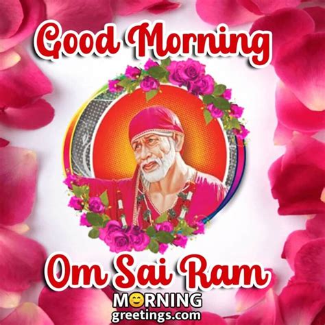 Outstanding Collection Of High Quality Om Sai Ram Good Morning