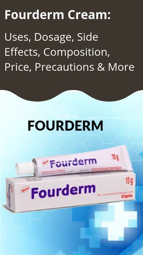 Fourderm Uses Dosage Side Effects Price Composition And 20 Faqs Side Effects Composition