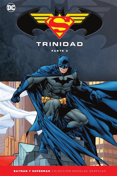 Batman y Superman Colección Novelas Gráficas Especial Trinidad Parte 2