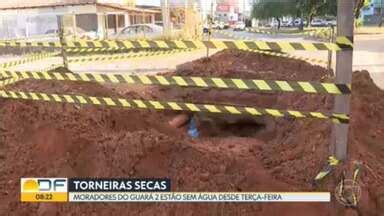 Bom Dia DF Moradores do Guará II estão sem água desde terça feira